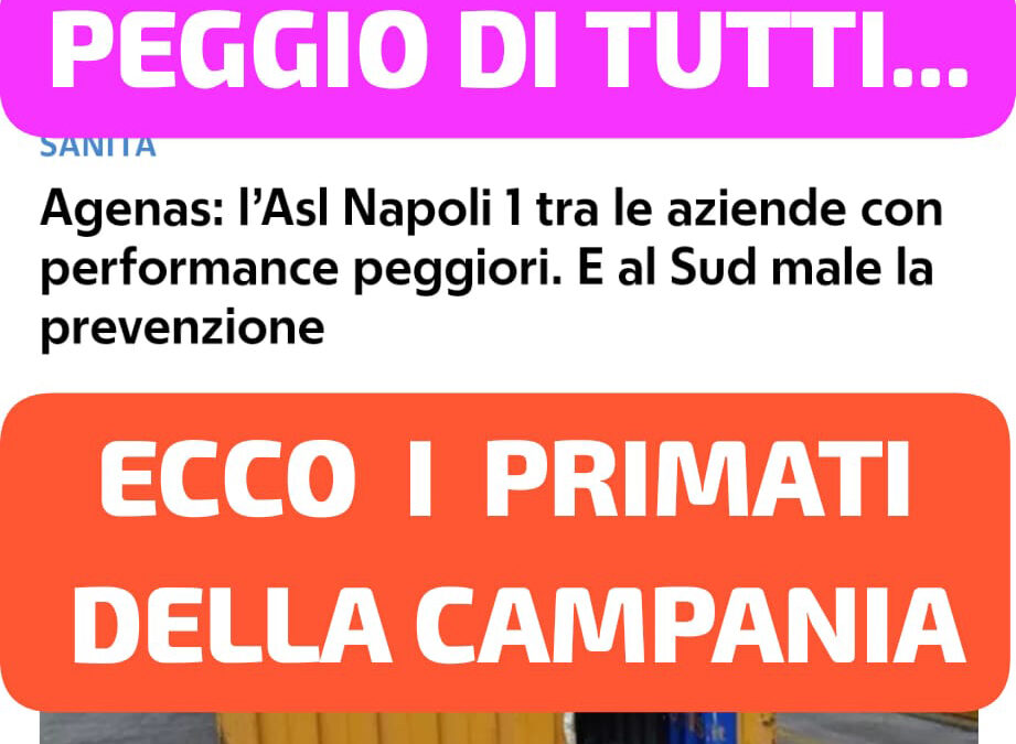 IN CAMPANIA UNA SANITA’ MALATA