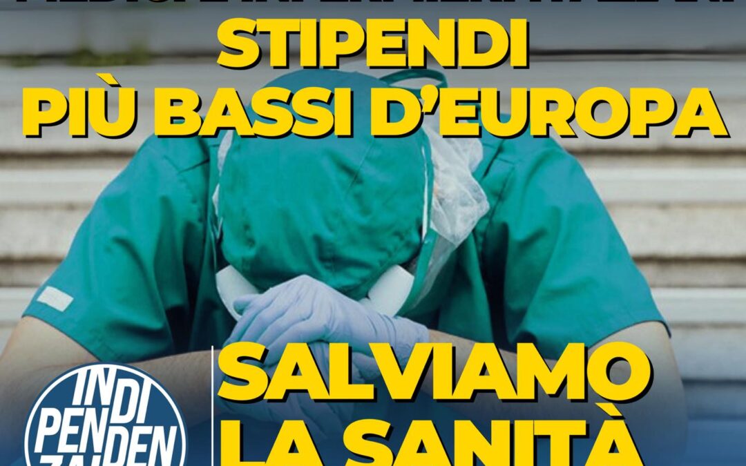 MEDICI E INFERMIERI SEMPRE PIÙ STANCHI E MALPAGATI. SALVARE IL NOSTRO SSN